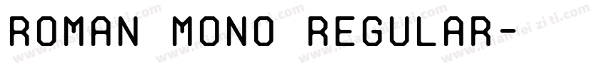 Roman Mono Regular字体转换